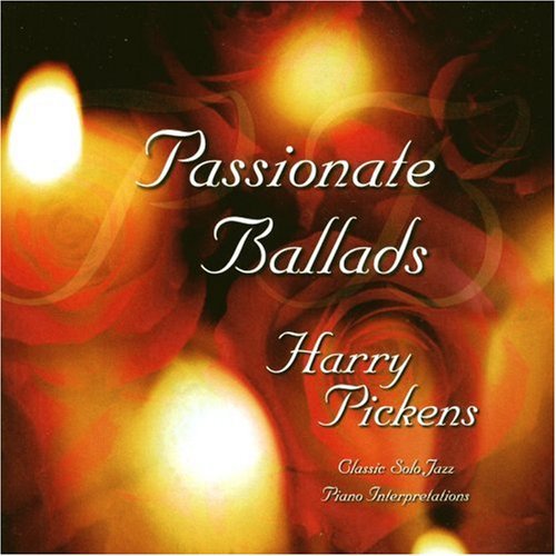 Pickens,harry - Passionate Ballads - Music CD