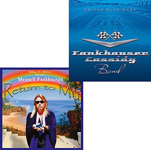 Fankhauser,merrell/fankhauser Cassidy Band - Return To Mu/on The Blue Road - Music CD