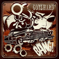 Gotthard - Bang! - Music CD