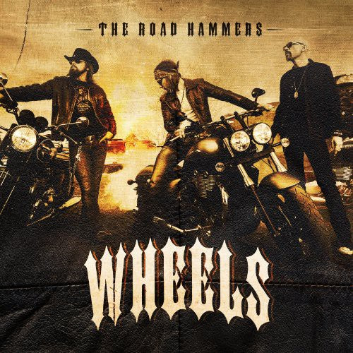 Road Hammers - Wheels - Music CD