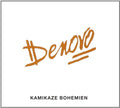 Denovo - Kamikaze Bohemien - Music CD