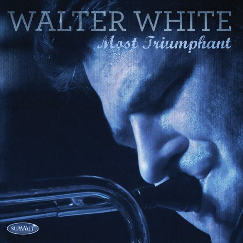 White,walter - Most Triumphant - Music CD