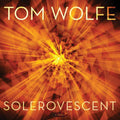 Wolfe,tom - Solerovescent - Music CD