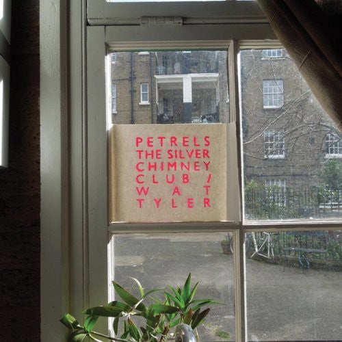 Petrels - Silver Chimney Club / Wat Tyler - Vinyl Record