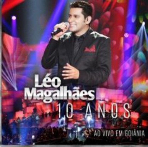 Magalhaes,leo - 10 Anos Ao Vivo Em Goiania - Music CD