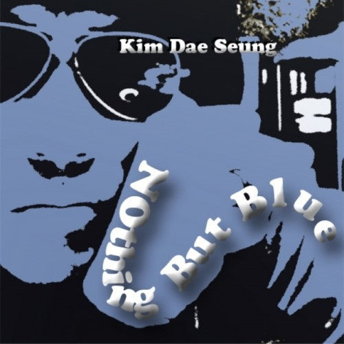 Dae Seung,kim - Nothing But Blue - Music CD
