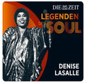 Lasalle,denise - Die Zeit Edition-legenden Des Soul - Music CD