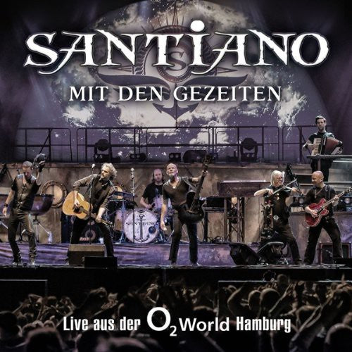 Santiano - Mit Den Gezeiten-live Der O2 World Hamburg - Music CD