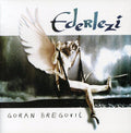 Bregovic,goran - Ederlezi - Music CD