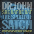 Dr John - Ske-dat-de-dat: Spirit Of Satch - Music CD