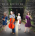 Capital String Quartet - Walk Beside Me: Classical Arrangements Children's - Music CD