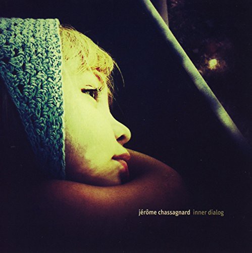 Chassagnard,jerome - Inner Dialog - Music CD