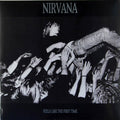 Nirvana - Feels Like The First Time - Vinyl Record