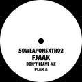 Fjaak - Don't Leave Me/plan A - Vinyl Record