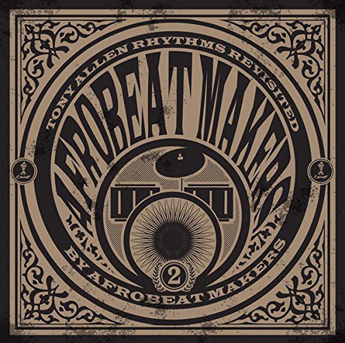 Afrobeat Makers - Afrobeat Makers-tony Allen Rhythms 2 - Vinyl Record