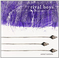 Rival Boys - Animal Instincts - Vinyl Record