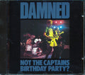 The Damned - Not Captains Birthday Party? Music CD