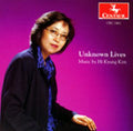 Hi Kyung Kim / Brody / Sackett - Unknown Lives - Music CD