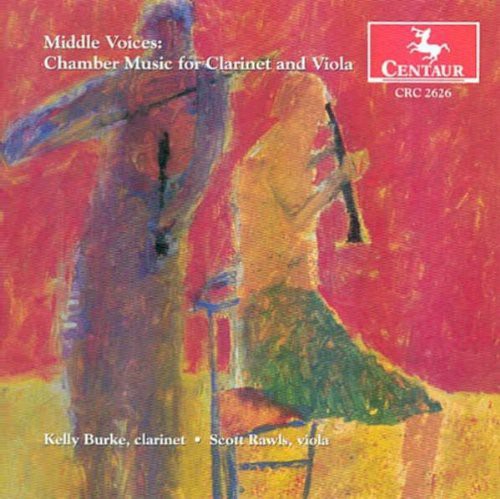 Clarke / Riley / Burke / Rawls / Tollefson / Rose - Middle Voices: Chamber Music For Clarinet & Viola - Music CD