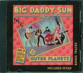 Big Daddy Sun & The Outer Planets - Big Daddy Sun & The Outer Planets Music CD