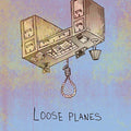 Loose Planes - Loose Planes - Vinyl Record