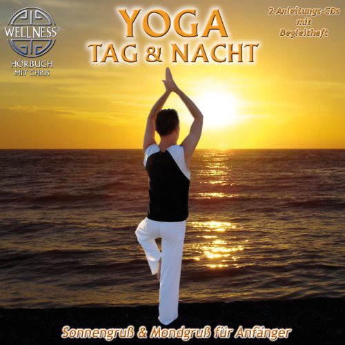 Chris - Yoga Tag & Nacht: Sonnengrub Und Mondogrub Fur Anf - Music CD