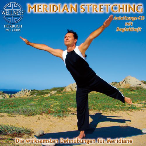 Chris - Meridian Stretching: Die Wirksamsten Dehnubungen - Music CD