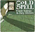 Solivan,frank / Dirty Kitchen - Cold Spell - Music CD