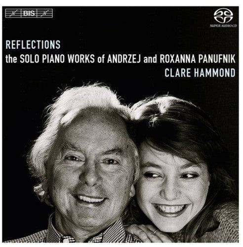 Panufnik - Reflections: Solo Pno Works Of Andrzej & Roxanna - Super Audio CD