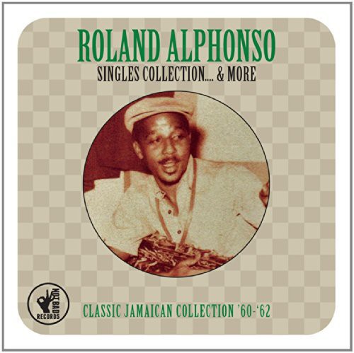 Alphonso,roland - Singles Collection & More 1960-62 - Music CD
