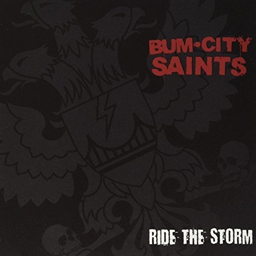 Bum City Saints - Ride The Storm - Vinyl Record