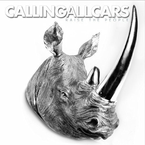 Calling All Cars - Raise The People - Music CD