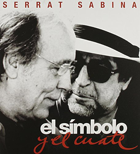 Serrat & Sabina - El Simbolo Y El Cuate - Music CD