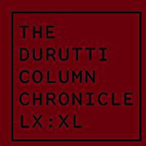 Durutti Column - Chronicle Lx: Xl - Music CD