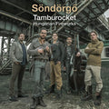 Sondorgo - Tamburocket Hungarian Fireworks - Music CD