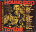 Elvin Bishop, George Thorogood, Luther Allison, Etc. - Hound Dog Taylor: A Tribute (incl. large booklet) Music CD