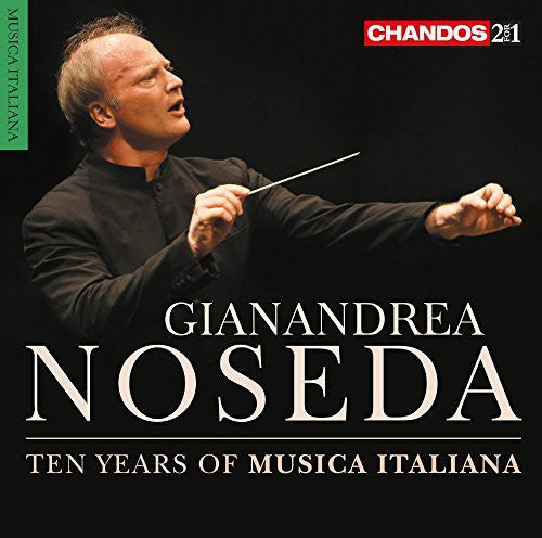 Casella / Dallapiccola / Respighi / Verdi - Gianandrea Noseda: Ten Years Of Musica Italiana - Music CD