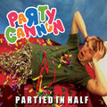 Party Cannon - Partied In Half - Music CD