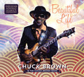 Brown,chuck - Beautiful Life - Music CD