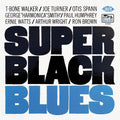 Walker,t-bone/joe Turner/otis Spann - Super Black Blues - Music CD