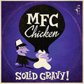 Mfc Chicken - Solid Gravy - Vinyl Record