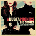 Dustaphonics - Big Smoke London Town - Music CD