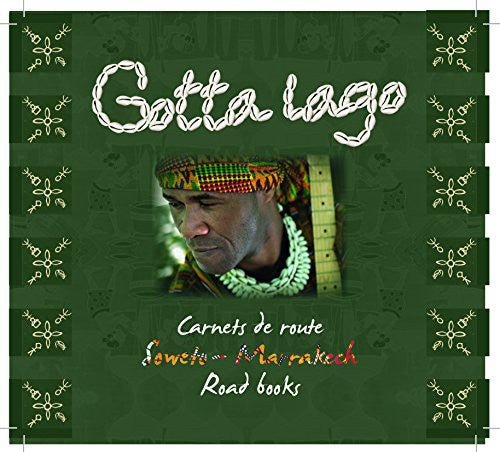 Gotta Lago - Carnet De Route/soweto Marrakech - Music CD