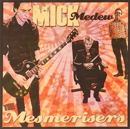 Mick Medew - Mesmerisers The - Music CD