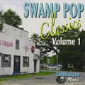 Swamp Pop Classics 1 / Various - Swamp Pop Classics 1 / Various - Music CD