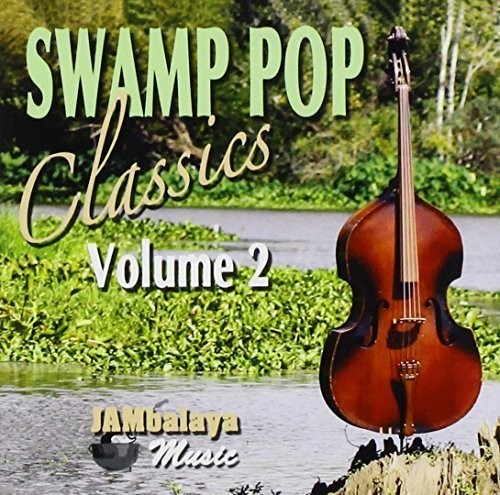Swamp Pop Classics 2 / Various - Swamp Pop Classics 2 / Various - Music CD