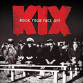 Kix - Rock Your Face Off - Music CD