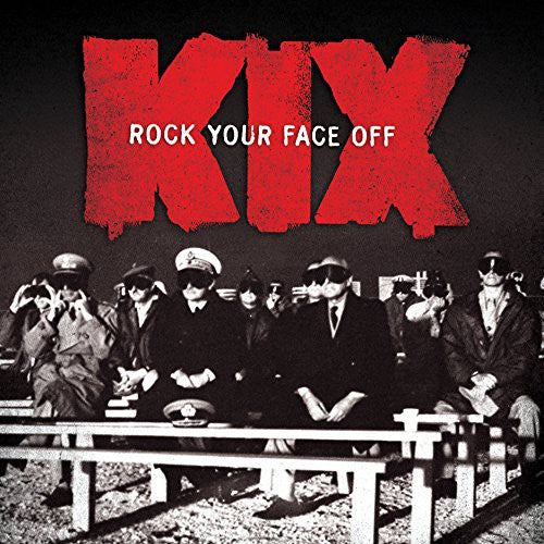 Kix - Rock Your Face Off - Music CD