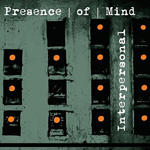 Presence Of Mind - Interpersonal - Music CD