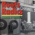The Roots Radics - Dubbing At Channel One (180g) Vinyl Record